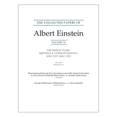 "The Collected Papers of Albert Einstein, Volume 16