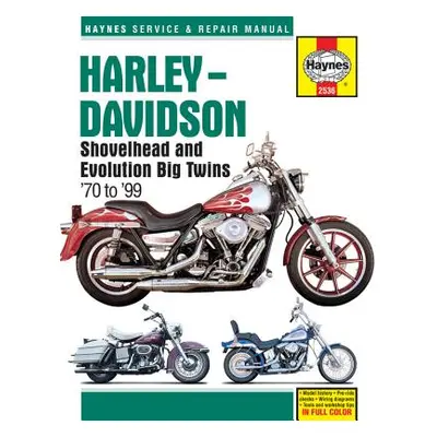 "Harley-Davidson Shovelhead and Evolution Big Twins '70 to '99" - "" ("Schauwecker Tom")