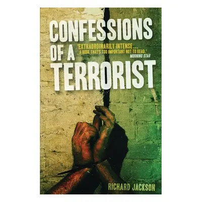 "Confessions of a Terrorist" - "" ("Jackson Richard")