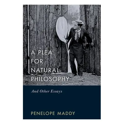 "A Plea for Natural Philosophy: And Other Essays" - "" ("Maddy Penelope")