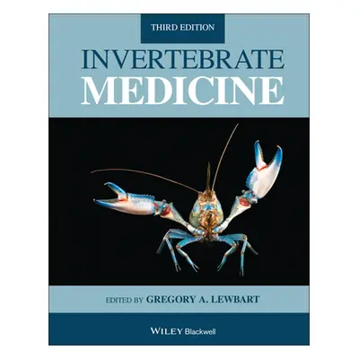 "Invertebrate Medicine" - "" ("Lewbart Gregory A.")