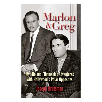 "Marlon & Greg (hardback): My Life and Filmmaking Adventures with Hollywood's Polar Opposites" -