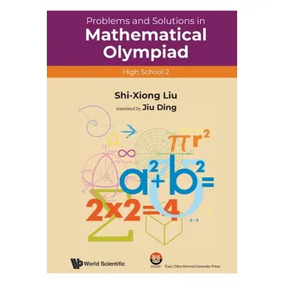 "Problems and Solutions in Mathematical Olympiad (High School 2)" - "" ("Liu Shi-Xiong")