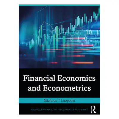 "Financial Economics and Econometrics" - "" ("Laopodis Nikiforos T.")