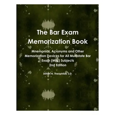 "The Bar Exam Memorization Book" - "" ("Theophilos Dimitri N.")