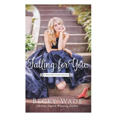 "Falling for You" - "" ("Wade Becky")