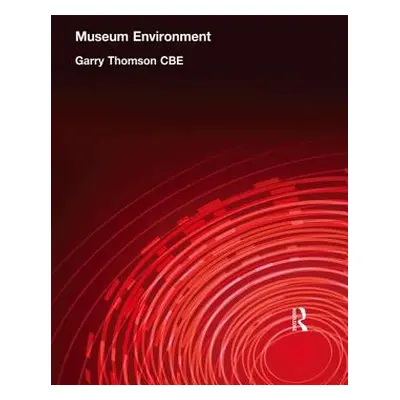 "Museum Environment" - "" ("Thomson Cbe Garry")