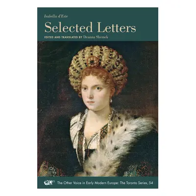 "Selected Letters: Volume 54" - "" ("D'Este Isabella")