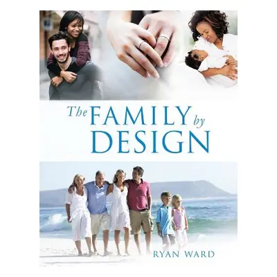 "The Family By Design" - "" ("Ward Ryan")