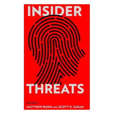 "Insider Threats" - "" ("Bunn Matthew")