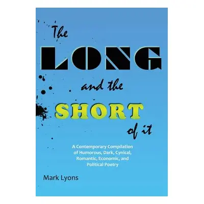 "The Long and the Short of It" - "" ("Lyons Mark")