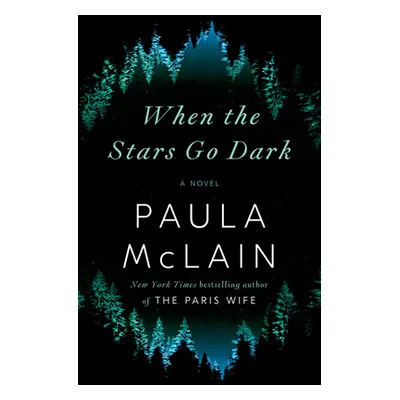 "When the Stars Go Dark" - "" ("McLain Paula")