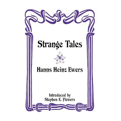 "Strange Tales" - "" ("Ewers Hanns Heinz")