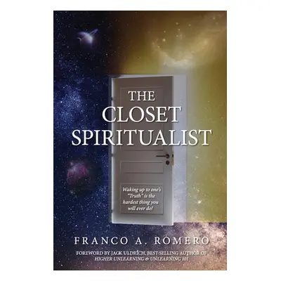 "The Closet Spiritualist" - "" ("Romero Franco A.")