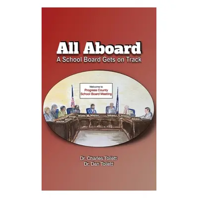 "All Aboard: A School Board Gets on Track" - "" ("Tollett Charles")