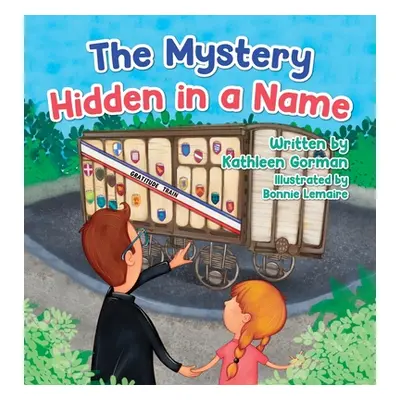 "The Mystery Hidden in a Name" - "" ("Gorman Kathleen")