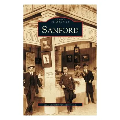 "Sanford" - "" ("Sanford Historical Society Inc")