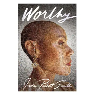 "Worthy" - "" ("Smith Jada Pinkett")