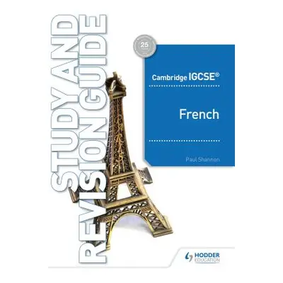 "Cambridge Igcse(tm) French Study and Revision Guide" - "" ("Shannon Paul")