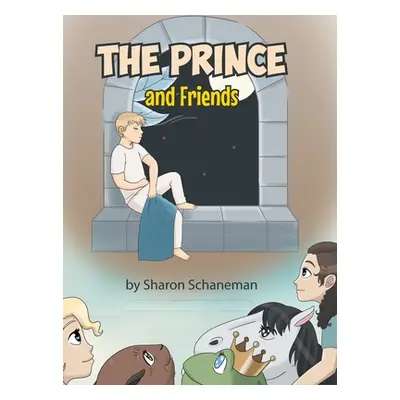 "The Prince and Friends" - "" ("Schaneman Sharon")