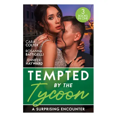 "Tempted By The Tycoon: A Surprising Encounter" - "Swept into the Tycoon's World / Swept Away by