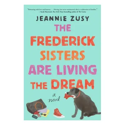 "The Frederick Sisters Are Living the Dream" - "" ("Zusy Jeannie")