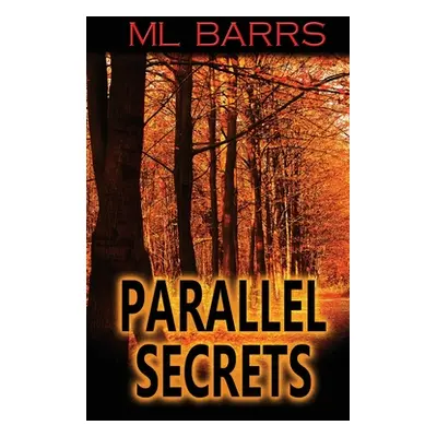 "Parallel Secrets" - "" ("Barrs ML")