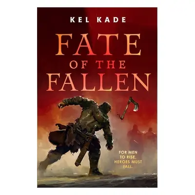 "Fate of the Fallen" - "" ("Kade Kel")