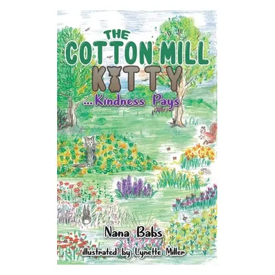 "Cotton Mill Kitty" - "...Kindness Pays" ("Babs Nana")