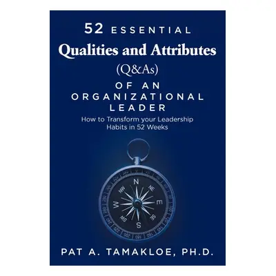 "52 Essential Qualities and Attributes