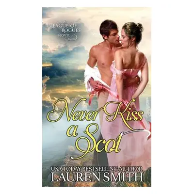 "Never Kiss a Scot" - "" ("Smith Lauren")