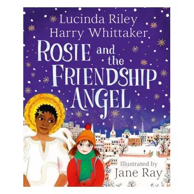 "Rosie and the Friendship Angel" - "" ("Riley Lucinda")