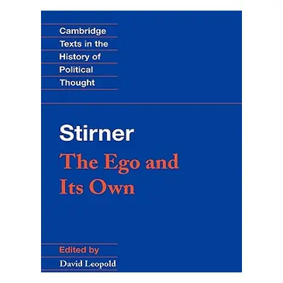 "Stirner: The Ego and Its Own" - "" ("Stirner Max")