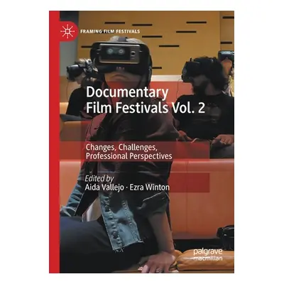 "Documentary Film Festivals Vol. 2: Changes, Challenges, Professional Perspectives" - "" ("Valle