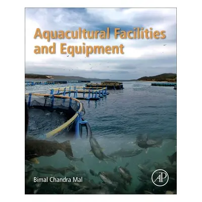 "Aquacultural Facilities and Equipment" - "" ("Chandra Mal Bimal")