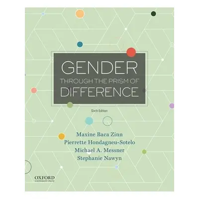 "Gender Through the Prism of Difference" - "" ("Baca Zinn Maxine")