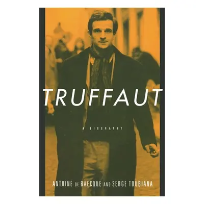 "Truffaut" - "" ("de Baecque Antoine")