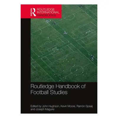 "Routledge Handbook of Football Studies" - "" ("")