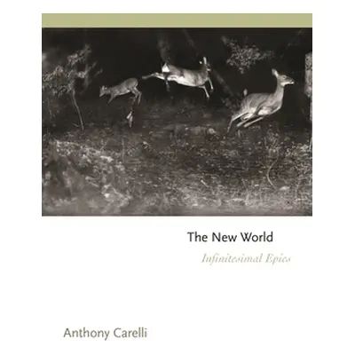 "The New World: Infinitesimal Epics" - "" ("Carelli Anthony")