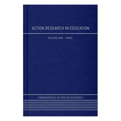 "Action Research in Education" - "" ("Campbell Anne")