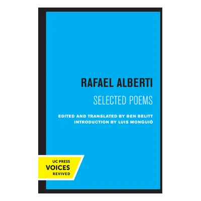 "Rafael Alberti: Selected Poems" - "" ("Alberti Rafael")