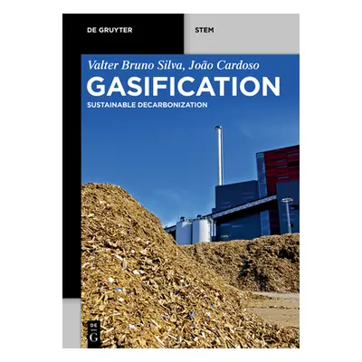 "Gasification: Sustainable Decarbonization" - "" ("Silva Valter Bruno")