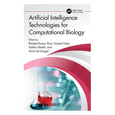 "Artificial Intelligence Technologies for Computational Biology" - "" ("Rout Ranjeet Kumar")