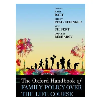 "The Oxford Handbook of Family Policy Over the Life Course" - "" ("Daly Mary")