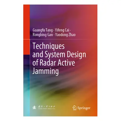 "Techniques and System Design of Radar Active Jamming" - "" ("Tang Guangfu")