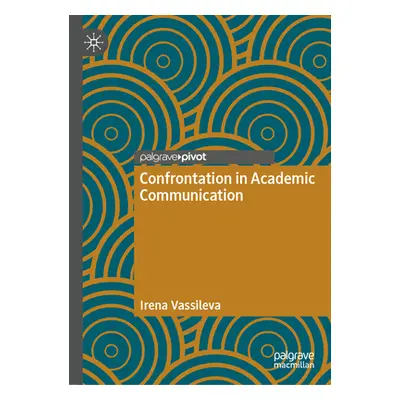 "Confrontation in Academic Communication" - "" ("Vassileva Irena")