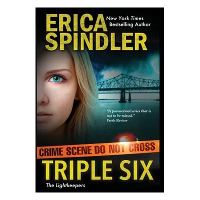 "Triple Six" - "" ("Spindler Erica")