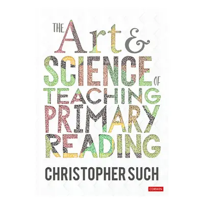 "The Art and Science of Teaching Primary Reading" - "" ("Such Christopher")