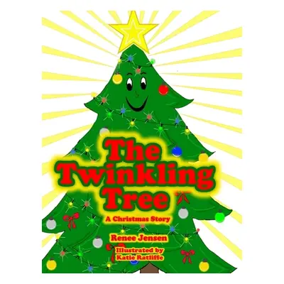 "The Twinkling Tree" - "" ("Jensen Renee")