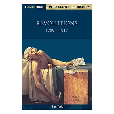 "Revolutions 1789-1917" - "" ("Todd Allan")